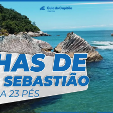 Guia do Capitão Destinos São Sebastião - Episódio 01 - Desbravando as Ilhas de São Sebastião com um barco de 23 pés