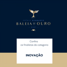 Prêmio Bombarco Baleia de Ouro 2021 anuncia os finalistas da categoria Inovação!